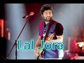 Lal jora phen k ana | new song 2023| Arijit singh |