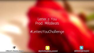 Letter 2 You Challenge Instrumental (Prod. MiloBeats)