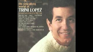 Trini Lopez - You Are My Sunshine