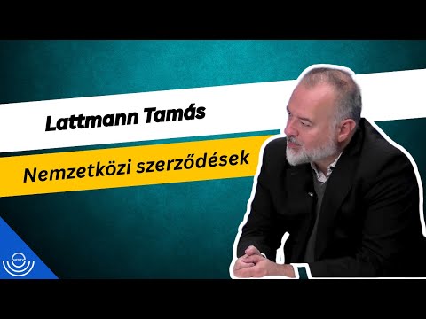 Pirkadat: Lattmann Tamás – Nemzetközi szerződések