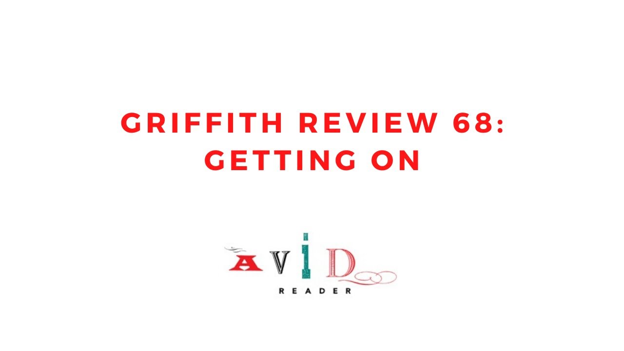 Griffith Review 68: Getting On