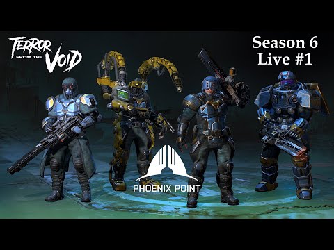 Phoenix Point - Terror from the Void - Season 6 Live 1 - Ironman Legend