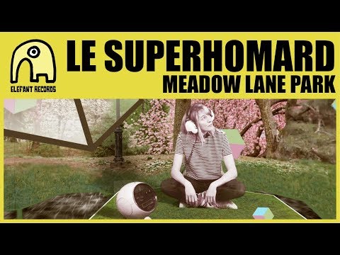 LE SUPERHOMARD - Meadow Lane Park (360° VR Experience) [Official]