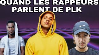 QUAND LES RAPPEURS PARLENT DE PLK #2 (Nekfeu, Black M...)
