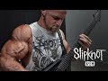 SLIPKNOT - SIC Guitar Cover By Kevin Frasard