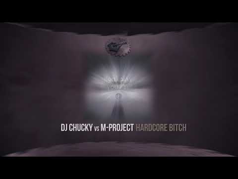DJ Chucky vs M Project -  Hardcore Bitch