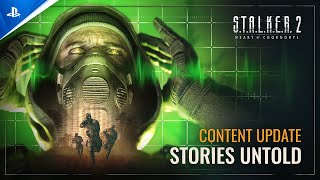 S.T.A.L.K.E.R. 2: Heart of Chornobyl - Stories Untold Trailer