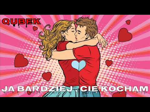 Qubek - Ja bardziej , cię kocham (NOWOŚĆ 2021)