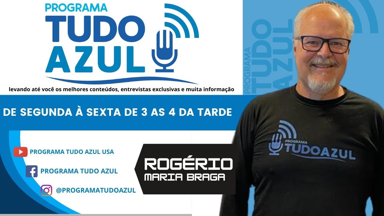 PROGRAMA TUDO AZUL COM ROGÉRIO MARIA BRAGA E BIA NEVES