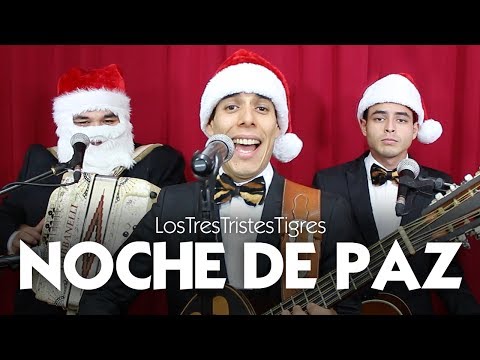 Noche de paz - Los Tres Tristes Tigres