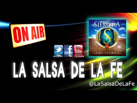 QUE SE ABRAN LOS CIELOS - ORQUESTA SIEMBRA (Salsa Cristiana)