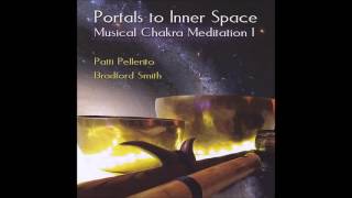 Portals To Inner Space - Musical Chakra Meditation I