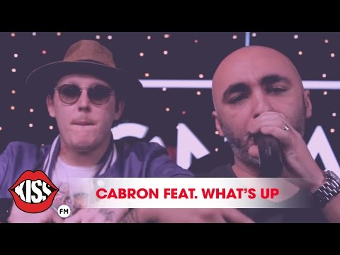 Cabron feat.  What's UP - La înălțime (Live @ Kiss FM)
