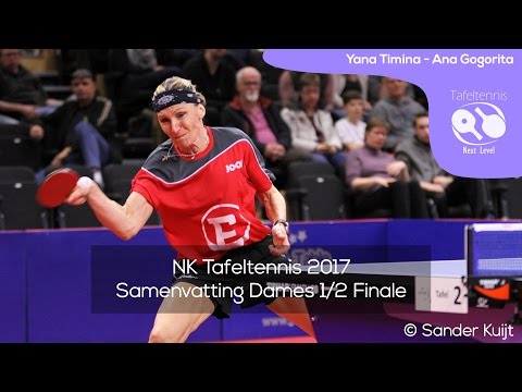 Yana Timina - Ana Gogorita | NK Tafeltennis 2017 Dames 1/2 Finale