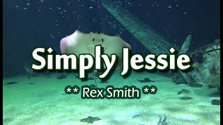 Simply Jessie - Rex Smith (KARAOKE)