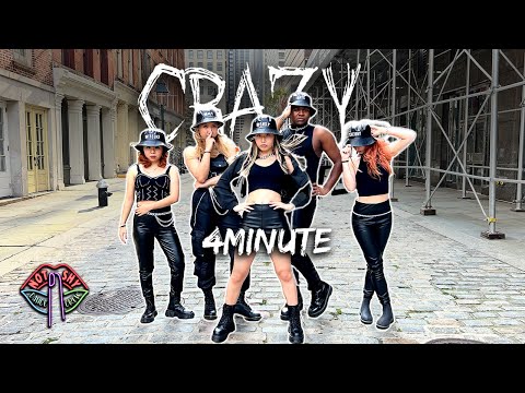 [KPOP IN PUBLIC NYC] 4MINUTE(포미닛) - CRAZY (미쳐) | DANCE COVER | NOT SHY DANCE CREW | ONE TAKE
