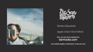 Modern Baseball - Apple Cider I Don&#39;t Mind