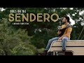Dogs on the Sendero Trailer 2