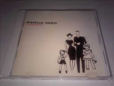 Dahlia Seed - Survived By (1996) Full Album