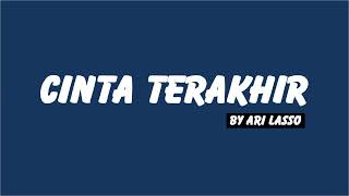 Download lagu Ari Lasso - Cinta Terakhir // Lirik HQ mp3