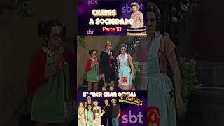 CHAVES A Sociedade parte 10