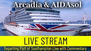 Ships TV-  Arcadia & AIDAsol Departing Port of Southampton