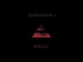 Alternative 4 - Underlooked 