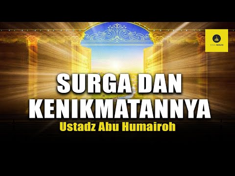 INILAH KENIKMATAN SURGA - USTADZ ABU HUMAIROH