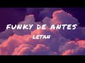 Letan Funky De Antes Letra Lyrics