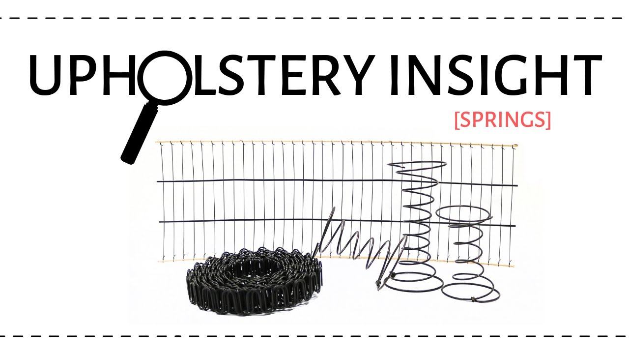 Upholstery Insight: Springs