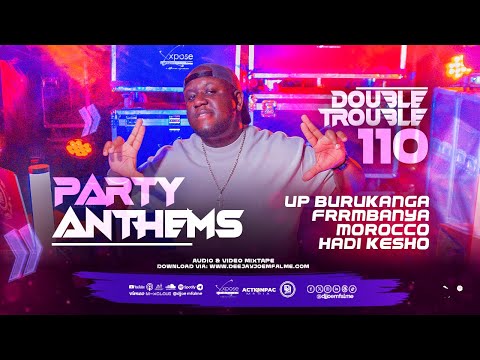 Dj Joe Mfalme Mixx 110 - Club Bangers, Toxic Lyrical, Burukanga, Naskia Urao, Rompin Shop, Morocco.