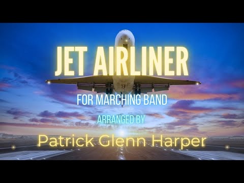 Jet Airliner for Marching Band - Arranged by Patrick Glenn Harper