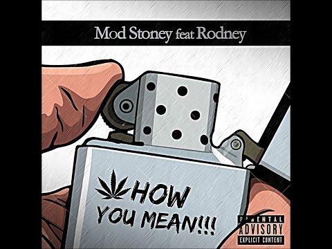 Mod Stoney Ft Rodney - How You Mean (Official Audio)