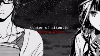 Center Of Attention - Jackson Waters - Sub Español (Anime)