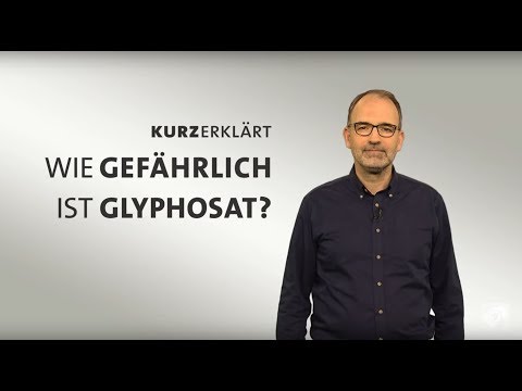 #kurzerklärt: Wie gefährlich ist Glyphosat?