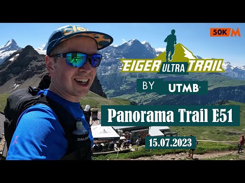 Eiger Panorama Trail E51 2023 - My first Ultramarathon!