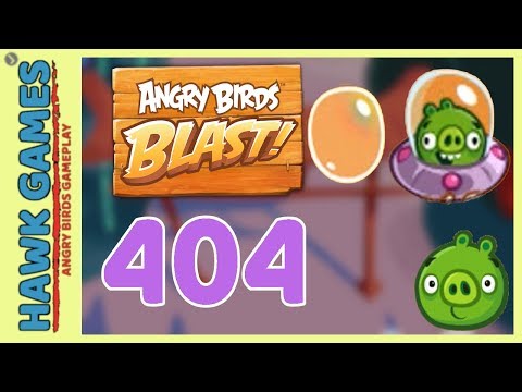 Angry Birds Blast Level 404 Hard - 3 Stars Walkthrough, No Boosters