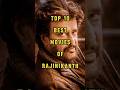 Top 10 Best Rajinikanth Movies Of All Time Thalaivar S Iconic Films Ranked