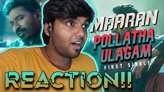 Download lagu Polladha Ulagam Video Song | REACTION!! | Maaran | Dhanush | Karthick Naren | GV Prakash mp3