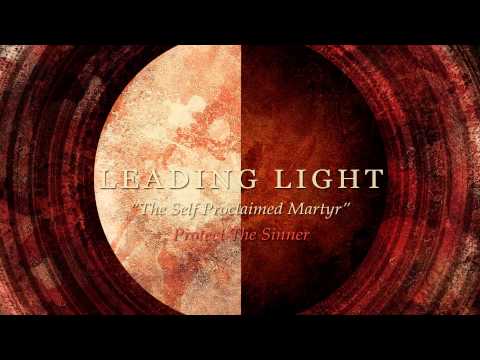 Leading Light - The Self Proclaimed Martyr