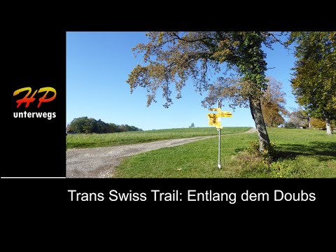 Trans Swiss Trail, 2. Etappe: Entlang dem Doubs