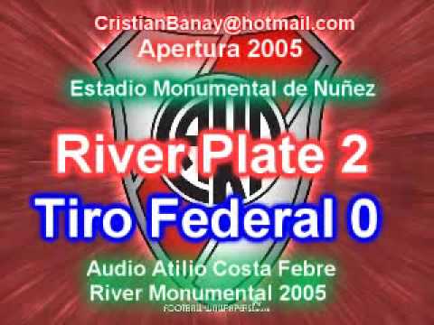 River 2 Tiro Federal 0 Apertura 2005 (Costa Febre )
