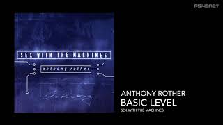 Anthony Rother - Basic Level (SEX WITH THE MACHINES)
