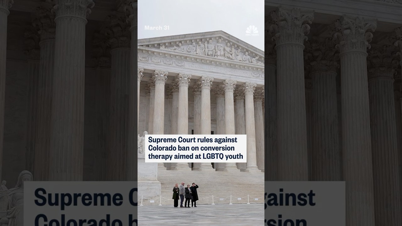 Supreme Court rules against Colorado ban on conversion therapy aimed at LGBTQ youth