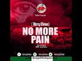 No More Pain
