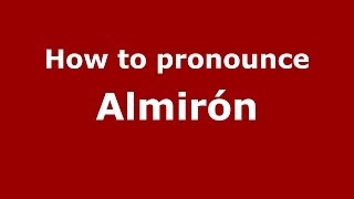 How to pronounce Almirón