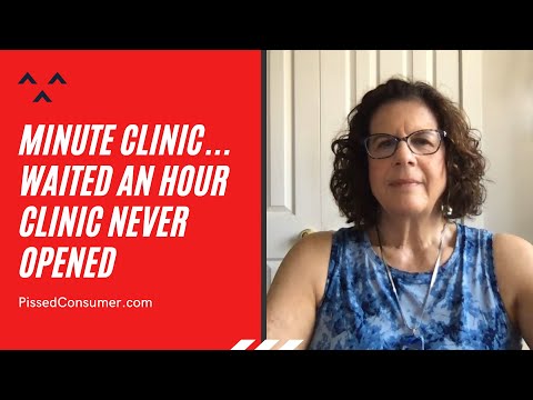 Minute Clinic - Waited an hour / clinic never opened