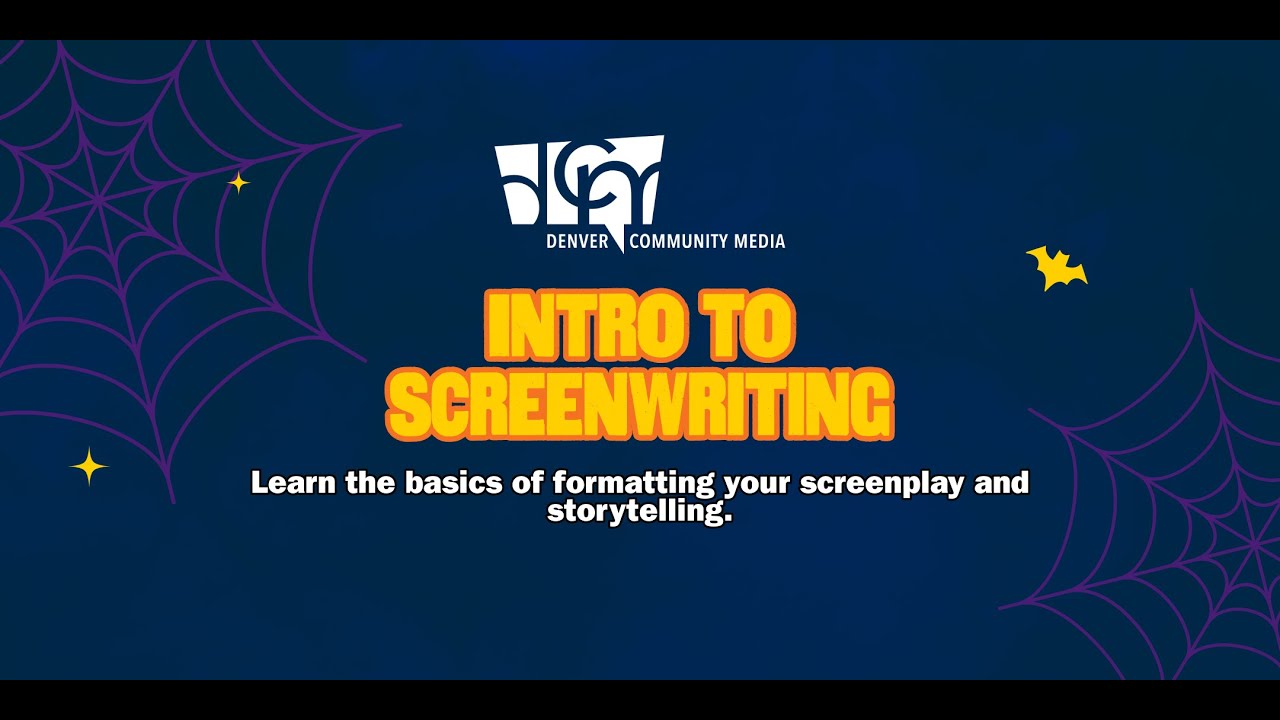 Intro to Screenwriting Workshop | Write Your First Script