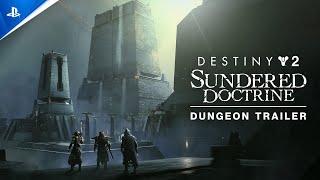Destiny‍ 2 - Dungeon: Sundered Doctrine Trailer Trailer
