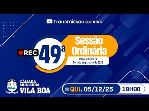 SESSÃO ORDINÁRIA 04 DEZEMBRO 2025 - CÂMARA MUNICIPAL VILA BOA -GO